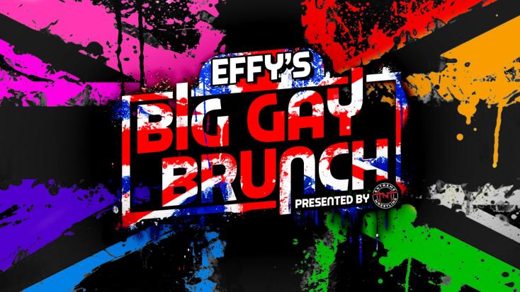 Effy's Big Gay Brunch 2025