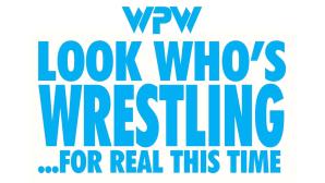 WPW LOOK WHO’S WRESTLING…FOR REAL THIS TIME is available now on YouTube!